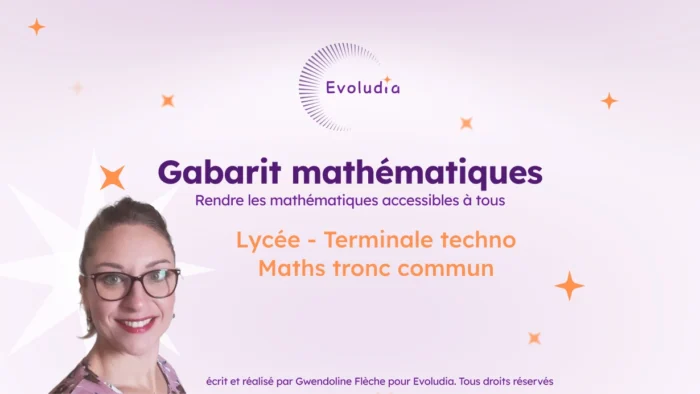 Gabarits de terminale technologique STMG, maths tronc commun